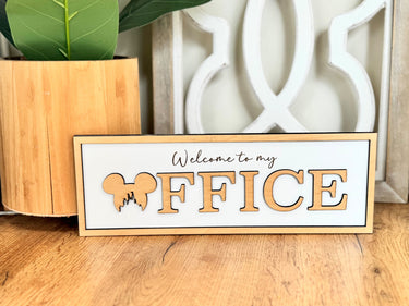 Welcome To My Office Sign